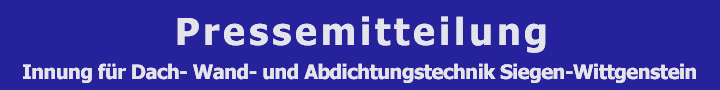 Innung fr Dach- Wand- und Abdichtungstechnik Siegen-Wittgenstein
