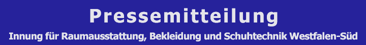 Innung fr Raumausstattung Bekleidung und Schuhtechnik Westfalen-Sd
